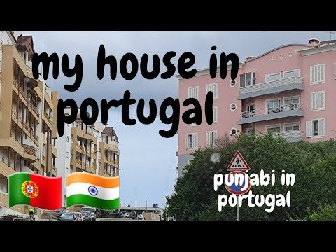 My House In Portugal/punjabi in portugal