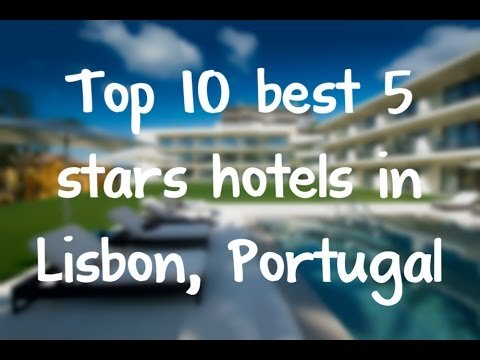 Top 10 best 5 stars hotels in Lisbon, Portugal sorted by Rating Guests