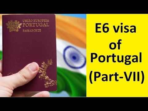 E6 visa of Portugal – Portugal Visa – How to renewal Portugal residence permit in India?