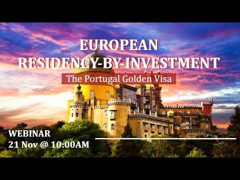 European Residency-by-Investment: The Portugal Golden Visa | Webinar on 21/11/2020