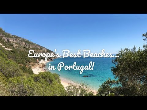 Exploring Some of Europe's Best Beaches…in Portugal!