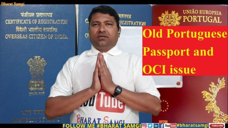 Old Portuguese Passport and OCI issue|पुराने पुर्तगाली पासपोर्ट और ओसीआई मुद्दा