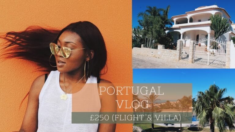 PORTUGAL VLOG (1)  |  6 NIGHTS FOR £250 (FLIGHT & VILLA)