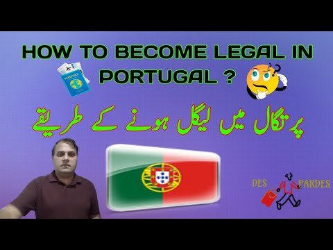 Ways to become legal in Portugal ? | Portugal immigration News | Portugal immigrants News