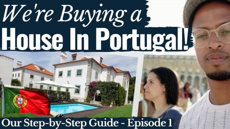 We're Buying Real Estate in Portugal – Series | Episode 1: What to Do & Know Before You Buy