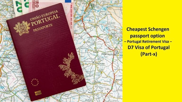Cheapest Schengen passport option – Portugal Retirement Visa – D7 Visa of Portugal(Part-x)