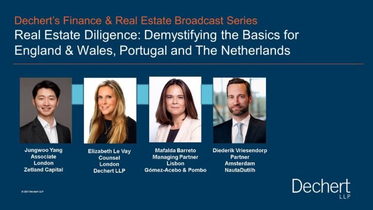 Real Estate Diligence: Demystifying the Basics for England, Portugal & the Netherlands