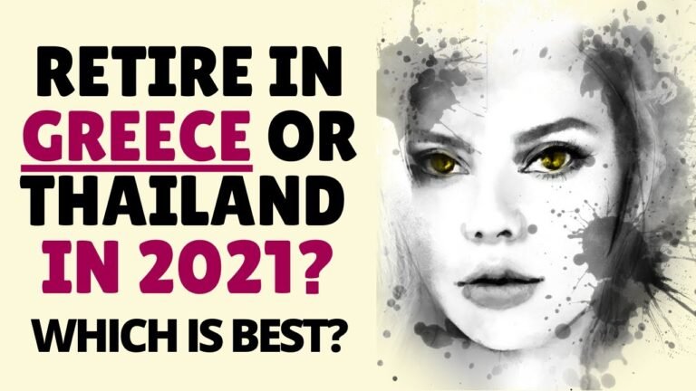 Retire in Greece Or Thailand in 2021? ❤️ Greece Golden Visa Retire in Greece Or Thailand in 2021? ❤️ Greece Golden Visa