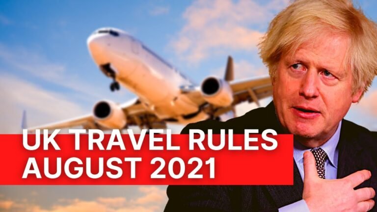 UK TRAVEL NEWS UPDATES | UK IMMIGRATION AUGUST 2021 UPDATES