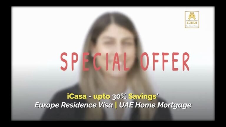 iCasa – Special Offers (Europe Residence Visa | UAE Home Mortgage)