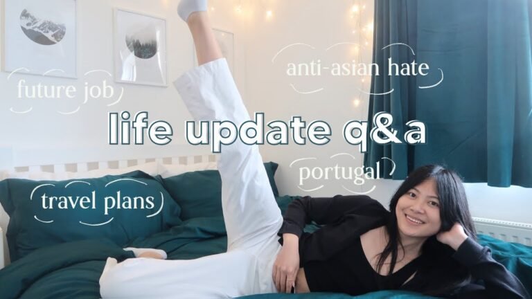 life update q&a | returning to portugal, travel plans & anti-asian hate