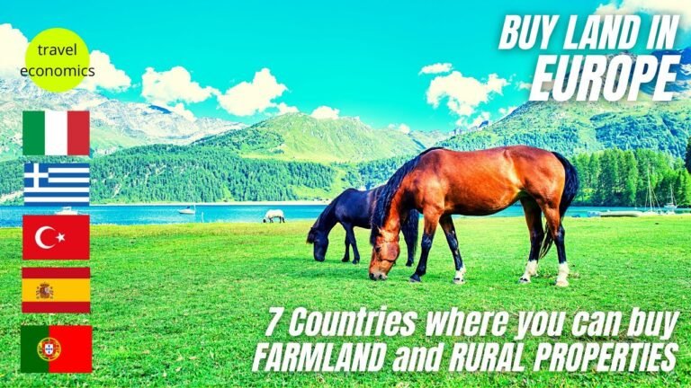 Buy Land in Europe: 7 Countries Where Foreigners can Buy Farmland and Rural Properties Buy Land in Europe: 7 Countries Where Foreigners can Buy Farmland and Rural Properties