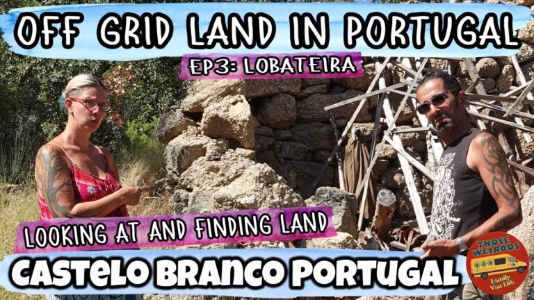 Buying Off Grid Land in Portugal – Ep3 – Lobateira – Those Weirdos – Van Life Buying Off Grid Land in Portugal – Ep3 – Lobateira – Those Weirdos – Van Life