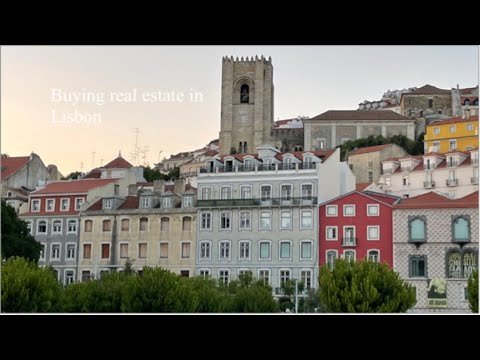 Buying real estate in Lisbon, Portugal