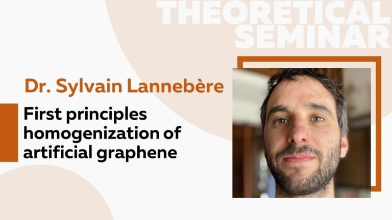 First principles homogenization of artificial graphene | Dr. Sylvain Lannebère First principles homogenization of artificial graphene | Dr. Sylvain Lannebère