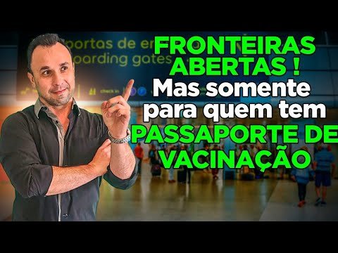 Fronteiras abertas para Brasileiros vacinados (ATUALIZADO)