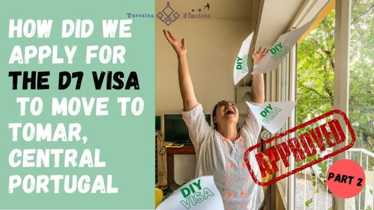 How to Apply for the D7 Visa to Live in Portugal (Part 2)