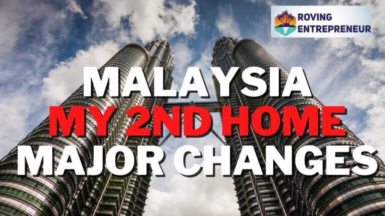 Malaysia My 2nd Home (MM2H) Major Changes!