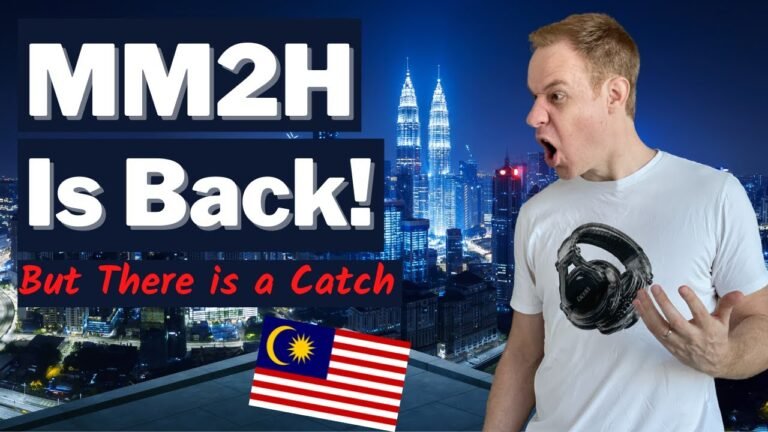 Malaysia My Second Home (MM2H) Reopens! Old Program With NEW Rules That You Will NOT Like