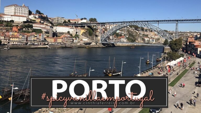 Porto e Vila Nova de Gaia e mais um passeio por Portugal | #SpicyVanillaEmPortugal