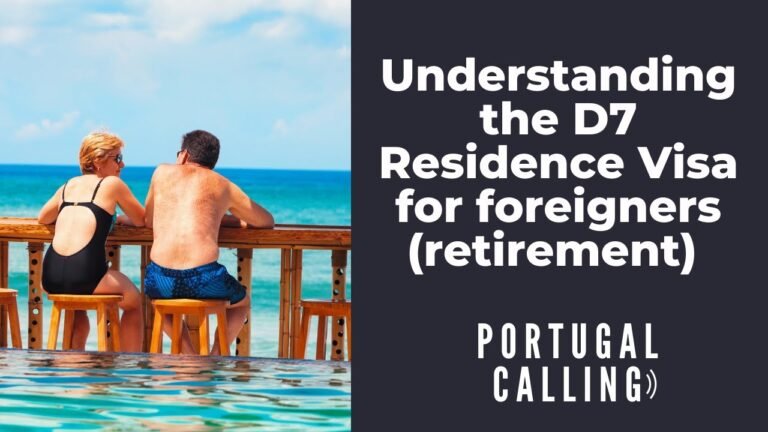 Portugal Calling: The D7 Visa