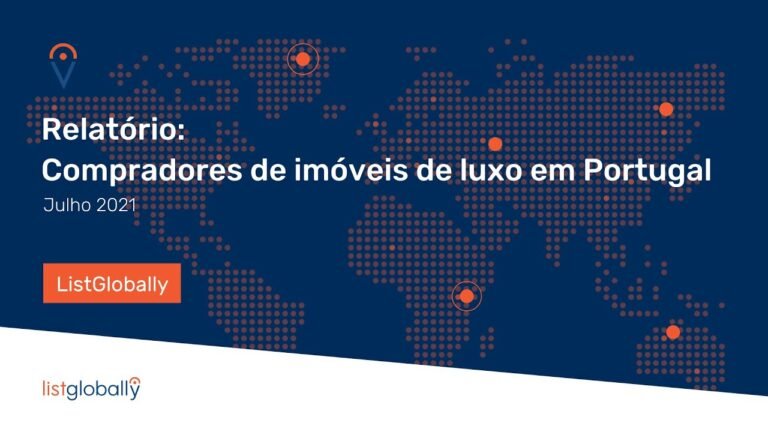 Relatório ListGlobally: Compradores de imóveis de luxo em Portugal