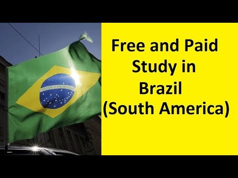 Study in Brazil – Free Study in Brazil – Brazil Visa – Scholarship – Brazil PR