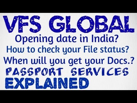 VFS Global | VFS Opening date | How to check File status | Passport service | Explained information