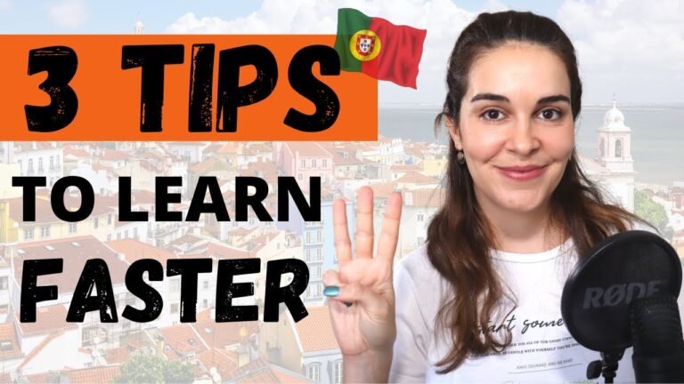 3 TIPS to learn European Portuguese FASTER