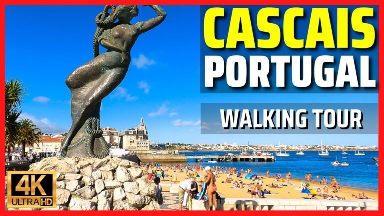 [4K] Cascais – Portugal, Walking Tour of This Beautiful Town Close to Lisbon