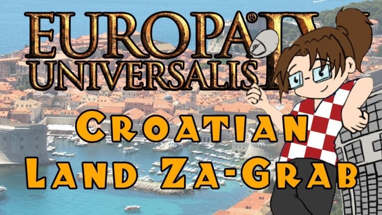 Europa Universalis IV: Croatian Land Za-Grab – Ep 32