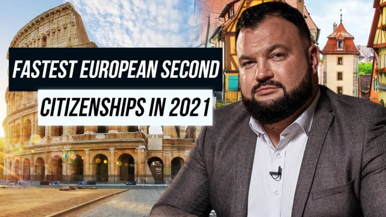 Fastest European Second Citizenships for 2021.