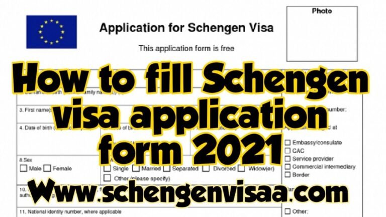 How to fill schengen visa application form – Schengen Visa update 2021