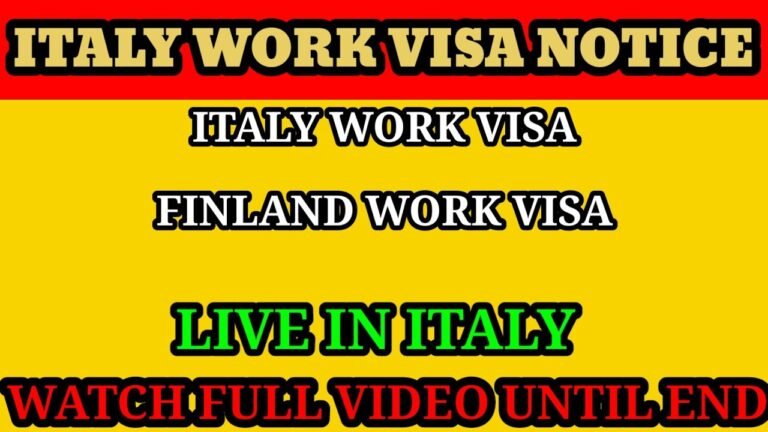 Italy Work Visa Notice 2021 || Italy Work Visa || Finland Work Visa || Live in Italy