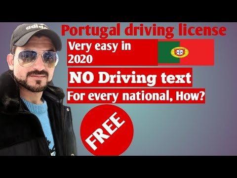 Life in Portugal/how to get Portugal driving license easily, without any test or classes