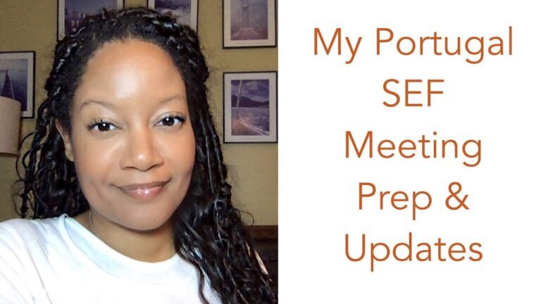 My Portugal SEF Meeting Prep & Updates