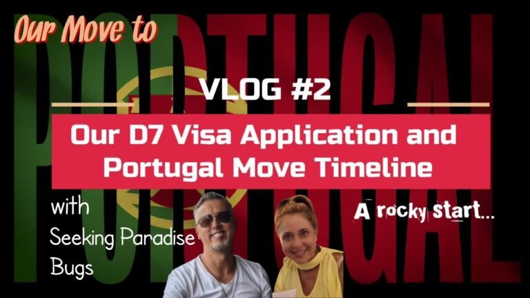 OUR MOVE TO PORTUGAL VLOG#2 – Our D7 Visa Application and Portugal Move Timeline