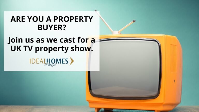 PROPERTY BUYERS PORTUGAL – Join us on a UK TV Show!