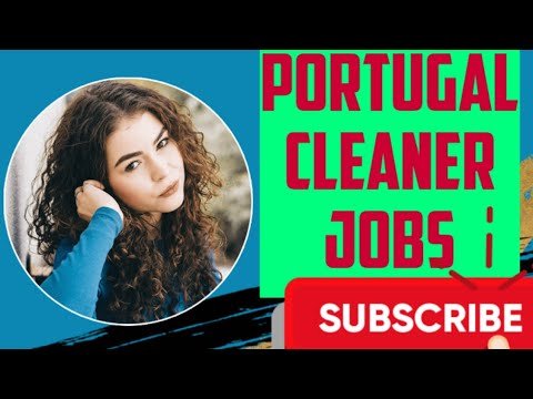 Portugal Cleaner Jobs l Portugal Work permit l Portugal Cleaner Worker Free work permit Jobs