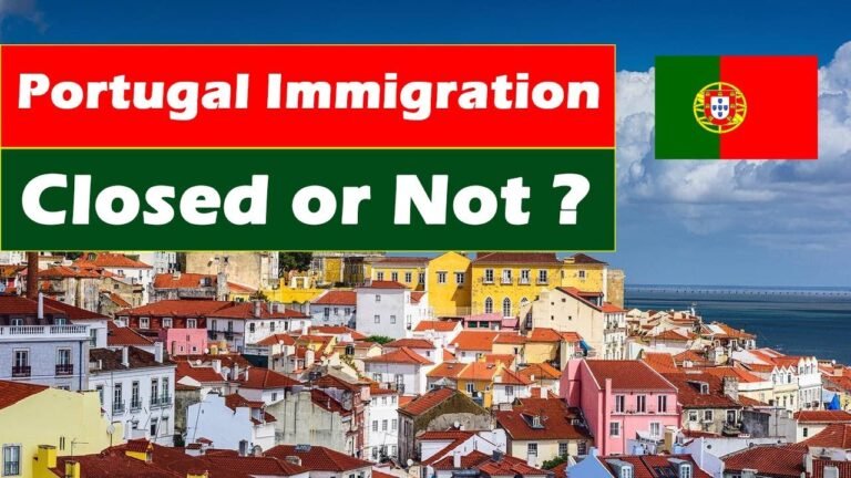 Portugal Immigration Are Closed or not For Foreigners