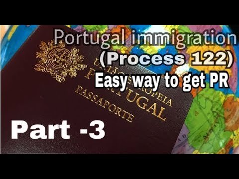 Portugal immigration (122 Process) Part-3