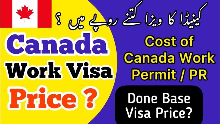 Price of Canada Work Visa in 2021? How much is Canada Visa | Canada Done Base Visa | Canadian Dream