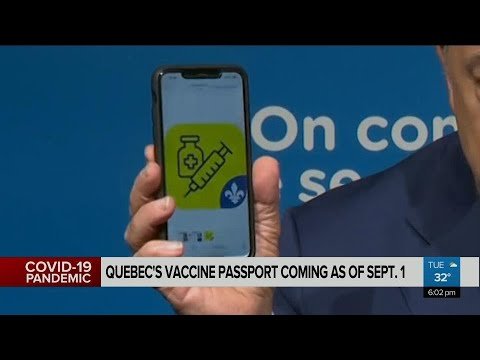 Quebec’s vaccine passport coming September 1 Quebec’s vaccine passport coming September 1