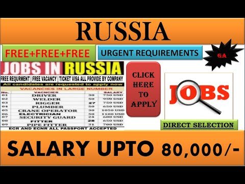 RUSSIA JOBS 2021 || FREE REQUIREMENTS || FREE VISA || FREE TICKET || URGENT REQUIREMENTS || QUICK ||