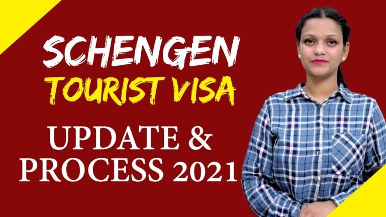 SCHENGEN TOURIST VISA UPDATE & PROCESS  2021
