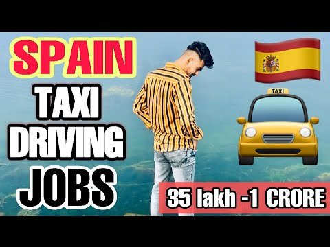 SPAIN 🇪🇸 TAXI  🚖 DRIVER JOBS | Spain work permit | Spain jobs for Indian | Spain Paper | Spain