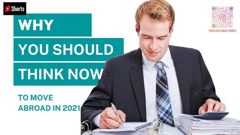 Why you should think now to move abroad in 2021 #immigration #shorts