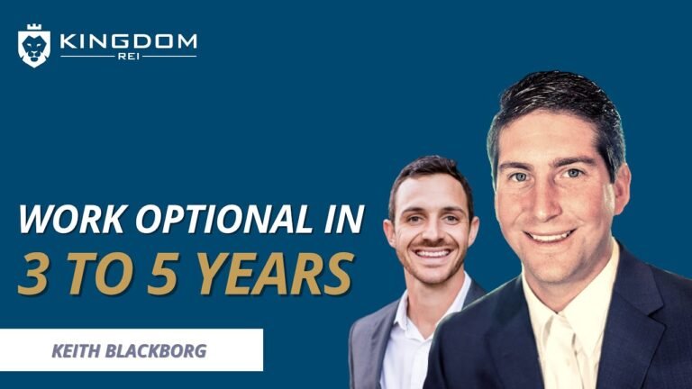 Work Optional in 3 to 5 Years with Keith Blackborg Work Optional in 3 to 5 Years with Keith Blackborg