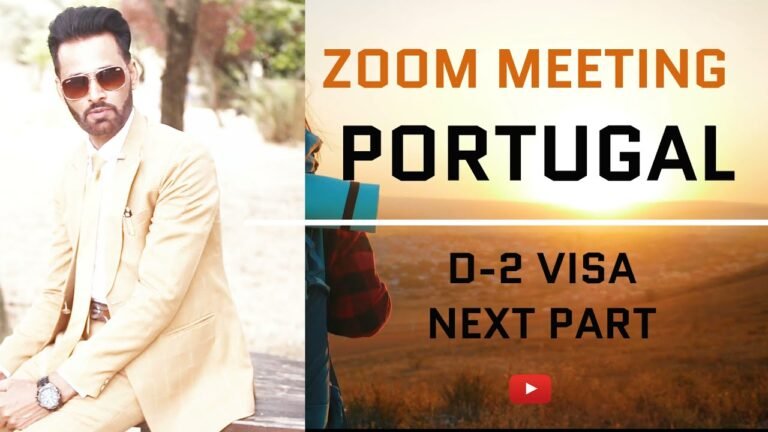 ZOOM MEETING PART-2 PORTUGAL D-2 VISA PROCESS STEP- BY- STEP