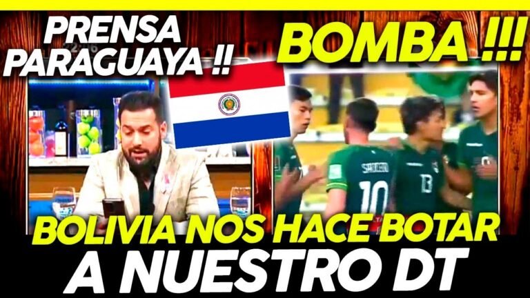 B0MBA !! BOTARON AL DT DE PARAGUAY !! LO QUE OCACIONA LA GOLEADA DE BOLIVIA A PARAGUAY